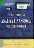 Teoria i praktyka analizy finansowej w przedsiębiorstwie