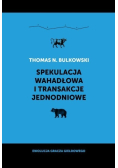 Spekulacja wahadłowa i transakcje jednodniowe