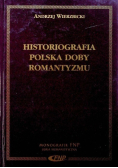 Historiografia polska dobry romantyzmu