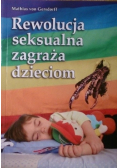 Rewolucja seksualna zagraża dzieciom