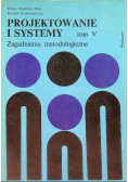 Projektowanie i systemy Tom V