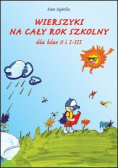 Wierszyki na cały rok szkolny dla klas 0 i 1-3