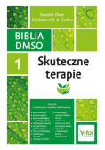 Biblia DMSO Tom 1 Skuteczne terapie