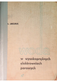 Woda w wysokoprężnych elektrowniach parowych