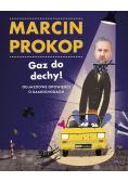 Gaz do dechy! Odjazdowe opowieści o samochodach