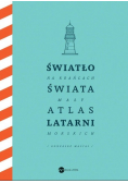 Światło na krańcach świata Mały atlas latarni morskich