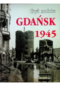 Był sobie Gdańsk 1945
