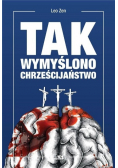 Tak wymyślono chrześcijaństwo