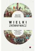Wielki Zrównywacz. Przemoc i historia...