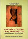Kontemplacja Chrystusa ikony miłosiernego Ojca