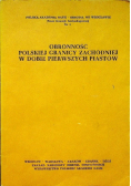 Obronność polskiej granicy zachodniej w dobie pierwszych Piastów