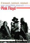 O krowach, świniach, robakach oraz wszystkich utworach Pink Floyd