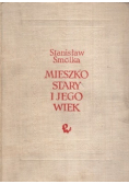 Mieszko stary i jego wiek