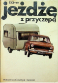 Jeżdżę z przyczepą