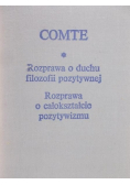 Rozprawa o duchu filozofii pozytywnej. Rozprawa o całokształcie pozytywizmu
