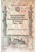 Salezjańskie Szkolnictwo Ponadpodstawowe w Polsce 1900 - 1963