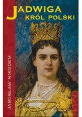 Jadwiga król Polski