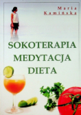 Sokoterapia medytacja dieta