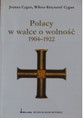 Polacy w walce o wolność 1904 1922