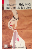 Gdy twój partner łże jak pies