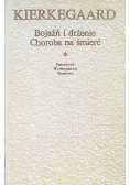 Bojaźń i drżenie choroba na śmierć