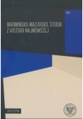 Warmińsko mazurskie studia z historii najnowszej Tom I