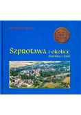 Szprotawa i okolice dawniej i dziś