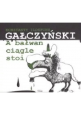 Gałczyński Konstanty Ildefons - A bałwan ciągle stoi