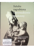 Sztuka zagrabiona Uprowadzenie Madonny