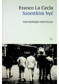 Szorstkim być Antropologia mężczyzny