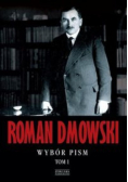 Dmowski Wybór pism Tom I