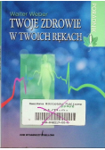 Twoje zdrowie w twoich rękach