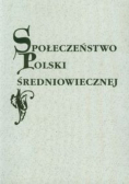 Społeczeństwo Polski średniowiecznej Tom 7