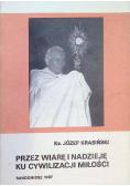 Przez wiarę i nadzieję ku cywilizacji miłości