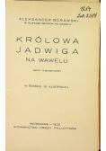 Królowa Jadwiga na Wawelu 1933 r.