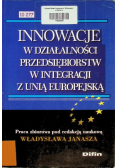 Innowacje w działalności przedsiębiorstw w integracji z Unią Europejską