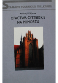 Opactwa cysterskie na pomorzu