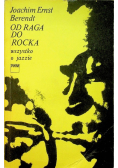 Od raga do rocka. Wszystko o jazzie