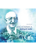 Wychowawca wolnych ludzi