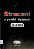 Straceni w polskich więzieniach 1944 - 1956