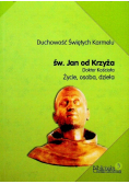 Duchowość Świętych Karmelu Św Jan od Krzyża