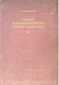 Zasady elektromagnetyki i optyki klasycznej Tom 1