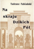 Na skraju Dzikich Pól