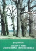 Ogrody i parki województwa krośnieńskiego