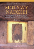 Motywy nadziei. Komentarze do Ewangelii niedzielnych na okres zwykły Roku C