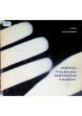 Wśród polskich mistrzów kamery