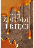 Z miodu i rtęci