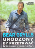 Urodzony by przetrwać