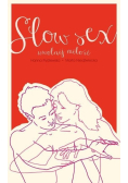 Slow sex Uwolnij miłość