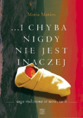 Ichyba nigdy nie jest inaczej